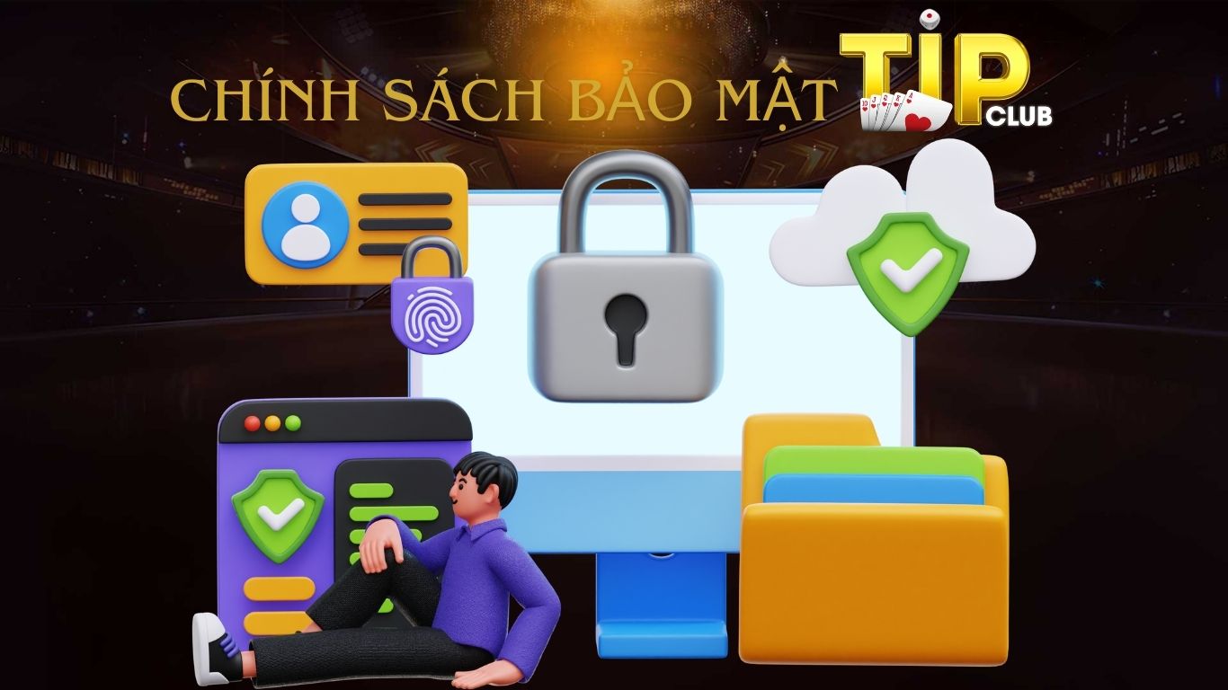 Trách nhiệm thành viên về chính sách bảo mật Tipclub Trách nhiệm thành viên về chính sách bảo mật Tipclub