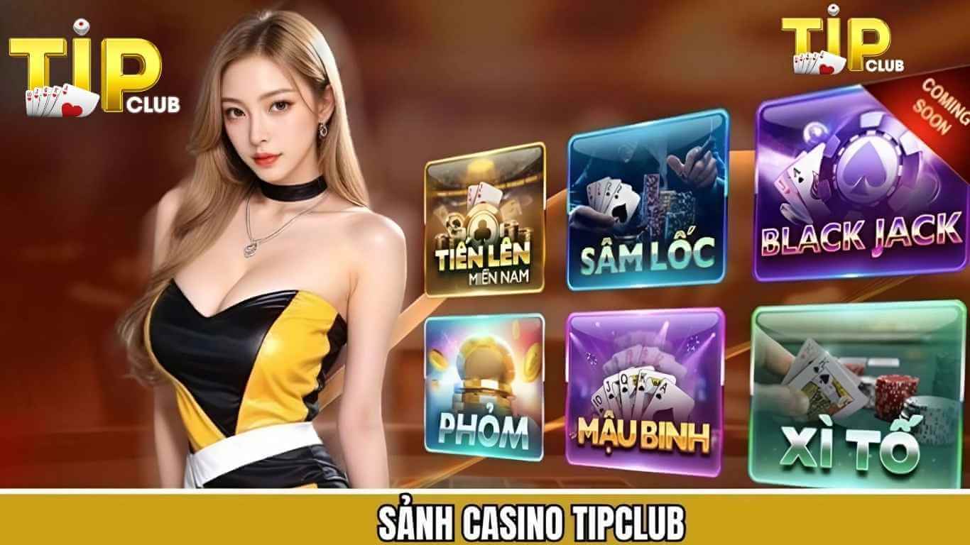 Hướng dẫn tham gia sảnh cược Casino Tipclub