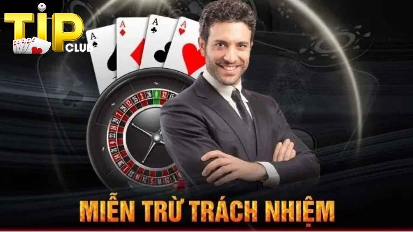 Cổng game Tipclub được miễn trách nhiệm khi nào? Cổng game Tipclub được miễn trách nhiệm khi nào?